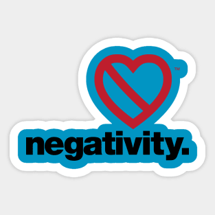 DontHeart negativity. Sticker